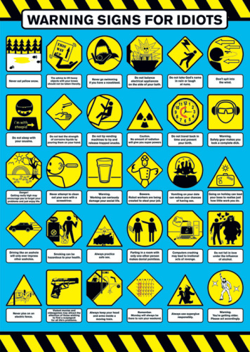 warning signs for idiots. Warning Signs For Idiots by