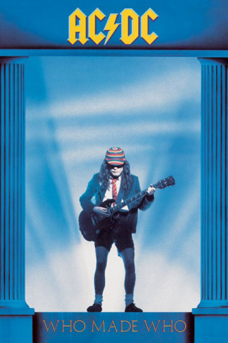 AC DC (Who Made Who) by Maxi Posters