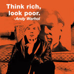 Think rich, look poor (color square) giclee art print