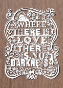 Where There Is Love There Is No Darkness art print