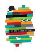 Take Your Pleasure Seriously giclee art print