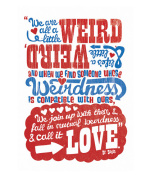 We Are All a Little Weird giclee art print