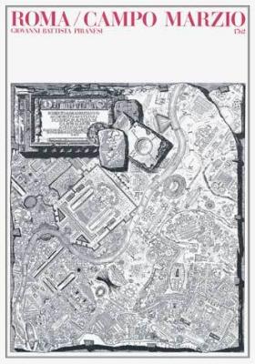 Roma, Campo Marzio art print by Giovanni Battista Piranesi